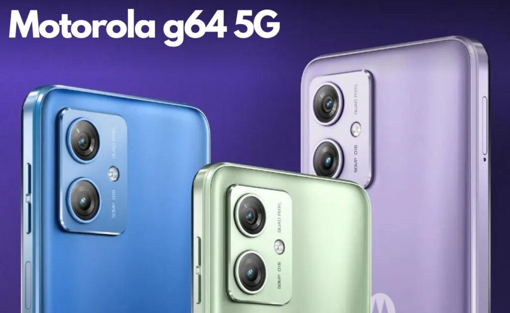 മോട്ടോറോള ജി 64 Motorola g64 5G 15000 രൂപയ്ക്ക് താഴെ ഉള്ള 6 മികച്ച സ്മാർട്ഫോണുകൾ